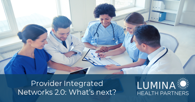 Provider Integrated Networks 2.0: What’s next?